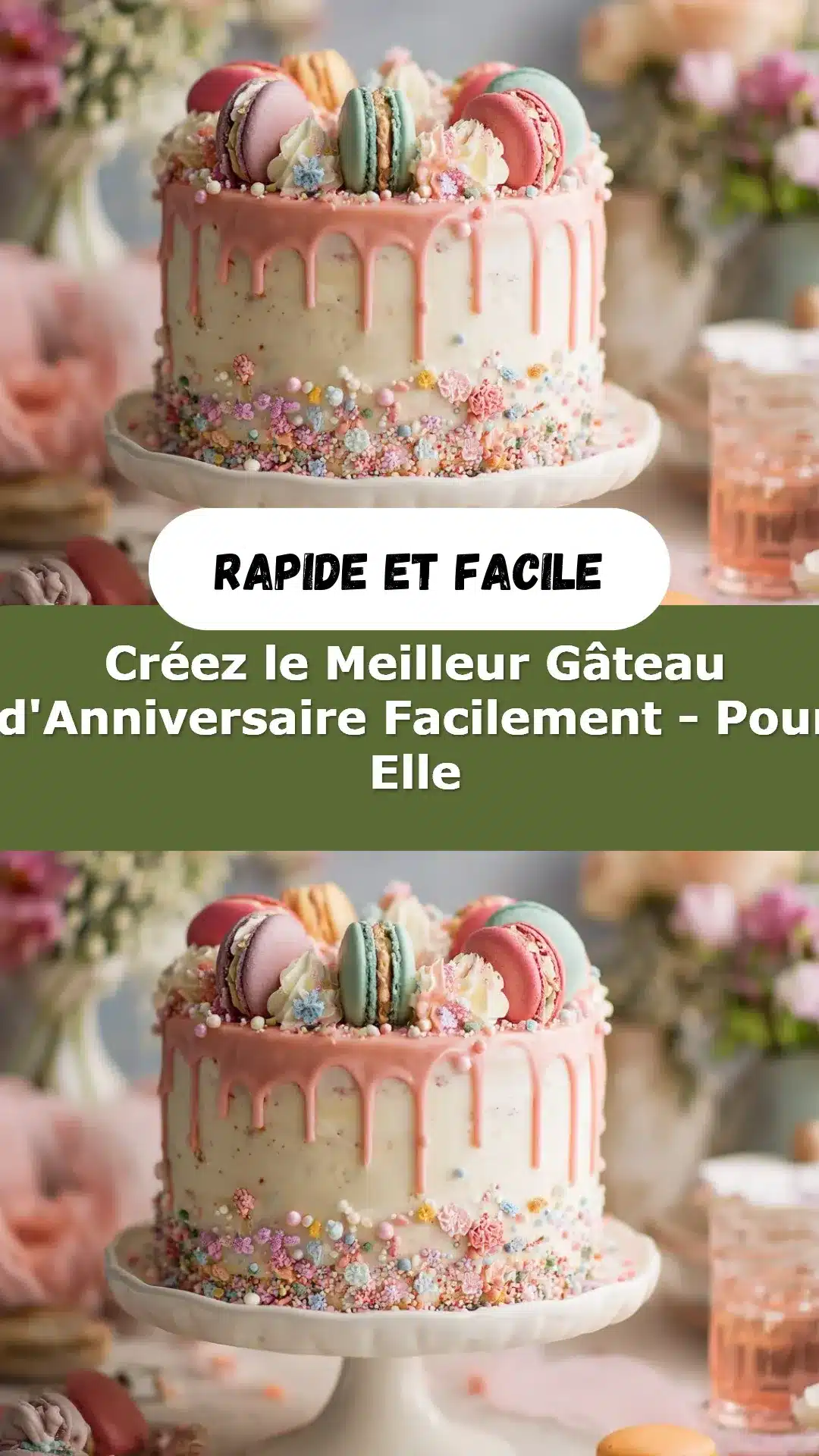 10 Idées de Gâteaux d'Anniversaire Éblouissants à Réaliser 11 Créez le Meilleur Gâteau d'Anniversaire Facilement - Pour Elle